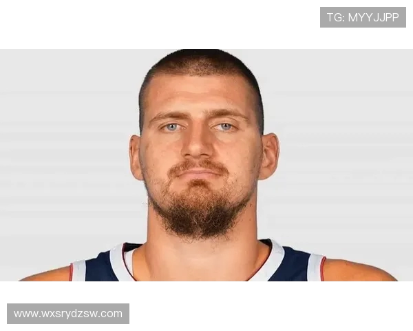 尼古拉约基奇:篮球场上的全能巨星与未来传奇的崛起之路